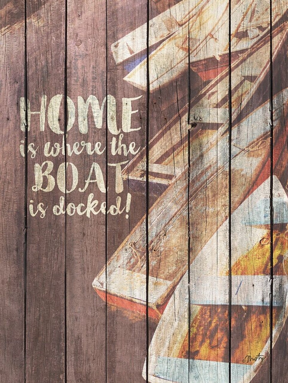 Home is Where the Boat is Docked Poster Print by Misty Michelle - Item # VARPDXMMD151